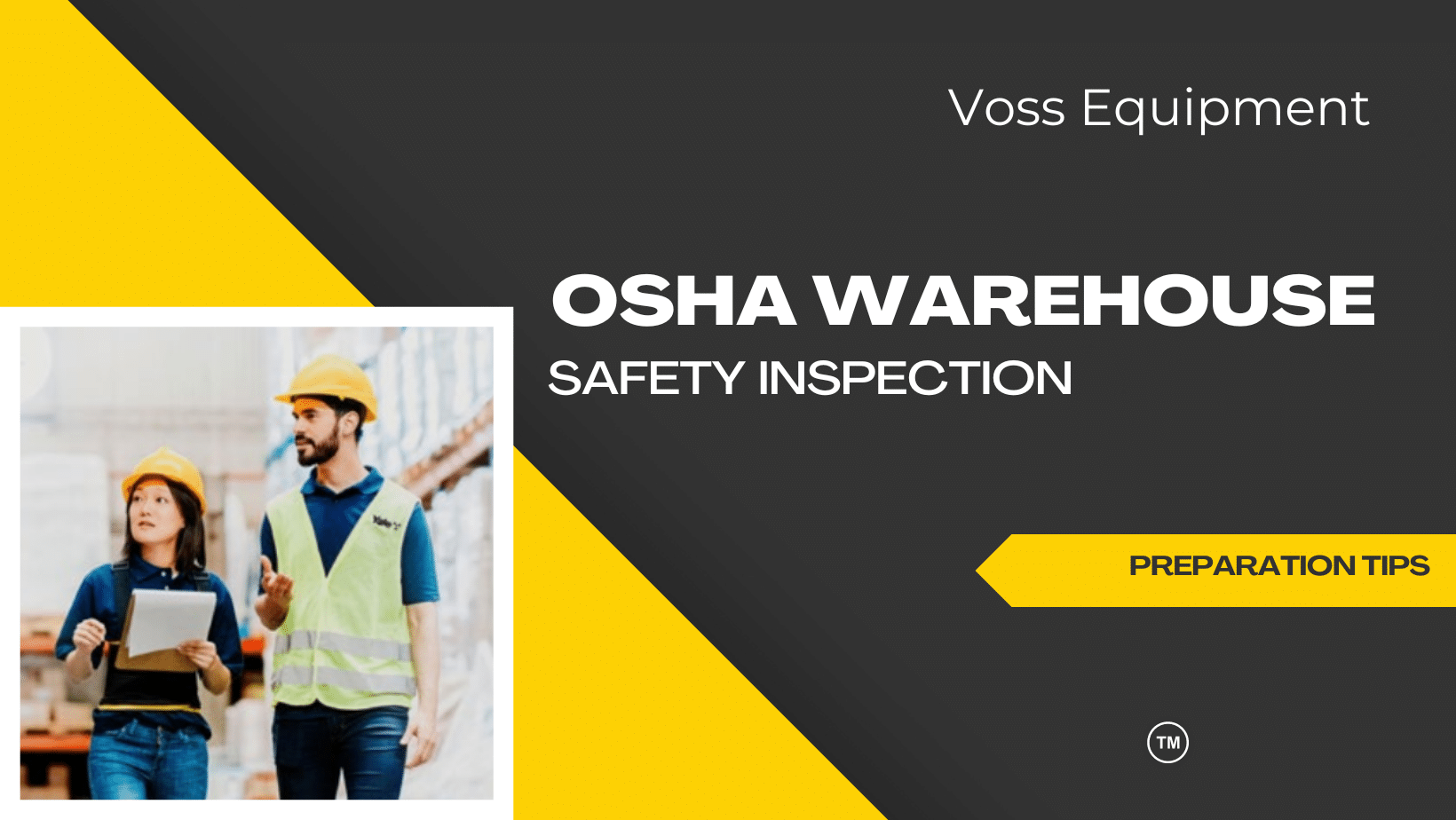 4 Tips for a Successful OSHA Warehouse Safety Inspection | Voss ...